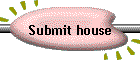 Submit house
